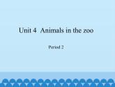 三年級下冊英語課件-Module 2 Unit 4  Animals in the zoo  Period 2  滬教牛津版（深圳用）