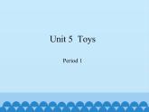 三年级下册英语课件-Module 2 Unit 5  Toys Period 1  沪教牛津版（深圳用）