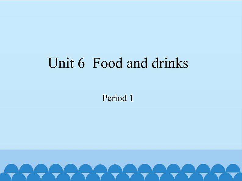 三年级下册英语课件-Module 2 Unit 6  Food and drinks  Period 1  沪教牛津版（深圳用）第1页