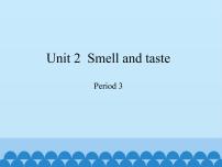 新版-牛津上海版四年级下册Unit 2 Smell and taste图片免费课件ppt