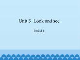 四年級下冊英語課件-Module 1 Unit 3  Look and see  Period 1   滬教牛津版（深圳用）