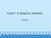 四年級(jí)下冊(cè)英語課件-Module 3 Unit 9  A friend in Australia  Period 3  滬教牛津版（深圳用）