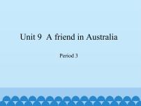 小学英语新版-牛津上海版四年级下册Unit9 A friend in Australia备课免费ppt课件