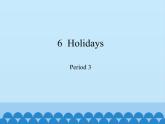五年級(jí)下冊(cè)英語(yǔ)課件-Module 2 Unit  6  Holidays  Period 3  滬教牛津版（深圳用）