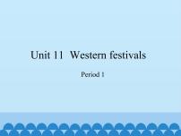 小学英语新版-牛津上海版六年级下册Unit 11 Western festivals示范课免费课件ppt