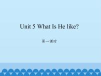 小学英语Unit 5 What Is He like？图片免费ppt课件