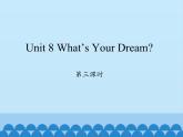 六年级下册英语课件-Unit 8 What’s Your Dream？Period 3  陕旅版（三起）