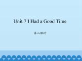 六年级上册英语课件-Unit 7 I Had a Good Time  Period 2   陕旅版（三起）