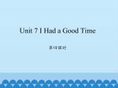 六年级上册英语课件-Unit 7 I Had a Good Time  Period 4   陕旅版（三起）