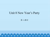 六年级上册英语课件-Unit 8 New Year’s Party  Period 2  陕旅版（三起）