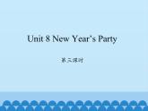六年级上册英语课件-Unit 8 New Year’s Party  Period 3  陕旅版（三起）