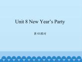 六年级上册英语课件-Unit 8 New Year’s Party  Period 4  陕旅版（三起）