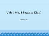 六年级下册英语课件-Unit 1 May I Speak to Kitty？Period 4  陕旅版（三起）