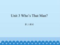 小学英语陕旅版六年级下册Unit 3 Who's That Man？备课免费课件ppt