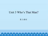 六年级下册英语课件-Unit 3 Who’s That Man？Period 3  陕旅版（三起）