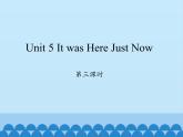 六年级上册英语课件-Unit 5 It was Here Just Now  Period 3  陕旅版（三起）