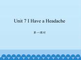 五年级下册英语课件-Unit 7 I Have a Headache  Period 1  陕旅版（三起）
