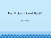五年级下册英语课件-Unit 8 Have a Good Habit!  Period 3  陕旅版（三起）