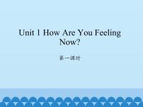 陕旅版五年级下册Unit 1 How Are You Feeling Now?课文内容免费ppt课件