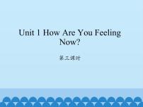 五年级下册Unit 1 How Are You Feeling Now?授课免费ppt课件