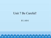 四年级下册英语课件-Unit 7 Be Careful!  Period 3  陕旅版（三起）