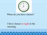 四年级上册英语课件-Unit 4 When Do You Have Classes？  Period 2  陕旅版（三起）