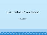 四年级上册英语课件-Unit 1 What Is Your Father？ Period 2  陕旅版（三起）