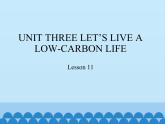 六年级下册英语课件－UNIT THREE LET’S LIVE A LOW-CARBON LIFE  Lesson 11  北京课改版