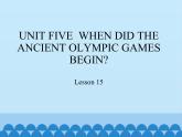 六年级上册英语课件－UNIT FIVE  WHEN DID THE ANCIENT OLYMPIC GAMES BEGIN？  Lesson 15 北京课改版