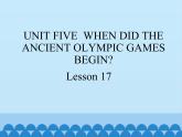六年级上册英语课件－UNIT FIVE  WHEN DID THE ANCIENT OLYMPIC GAMES BEGIN？  Lesson 17 北京课改版
