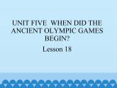 六年级上册英语课件－UNIT FIVE  WHEN DID THE ANCIENT OLYMPIC GAMES BEGIN？  Lesson 18 北京课改版