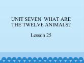 六年级上册英语课件－UNIT SEVEN  WHAT ARE THE TWELVE ANIMALS？  Lesson 25 北京课改版