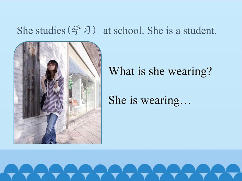 六年级上册英语课件－UNIT SIX  WHAT IS HE WEARING？  Lesson 20 北京课改版04