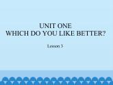 五年级上册英语课件－UNIT ONE  WHICH DO YOU LIKE BETTER？ Lesson 3  北京课改版