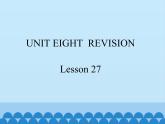 四年级下册英语课件－UNIT EIGHT  REVISION  Lesson 27   北京课改版