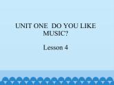 四年级下册英语课件－UNIT ONE  DO YOU LIKE MUSIC？   Lesson 4   北京课改版