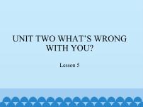 小学英语北京版四年级下册Unit 2 What’s wrong with you?Lesson 5备课免费ppt课件