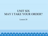 四年级上册英语课件－UNIT SIX  MAY I TAKE YOUR ORDER？  Lesson 20   北京课改版