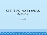 四年级上册英语课件－UNIT TWO MAY I SPEAK TO MIKE？ Lesson 5   北京课改版