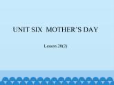 三年级下册英语课件－UNIT SIX  MOTHER’S DAY   Lesson 20   北京课改版