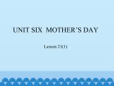 三年级下册英语课件－UNIT SIX  MOTHER’S DAY   Lesson 21   北京课改版