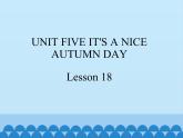 三年级上册英语课件－UNIF FIVE IT'S A NICE AUTUMN DAY   Lesson 18   北京课改版