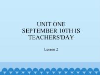 小学英语北京版三年级上册Unit 1 September 10th is Teachers’ DayLesson 2图文免费课件ppt