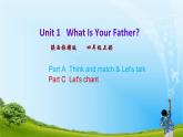 Unit 1 What Is Your Father 第二课时 课件