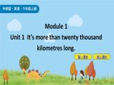 M1U1 It's more than twenty thousand kilometres long 课件+素材