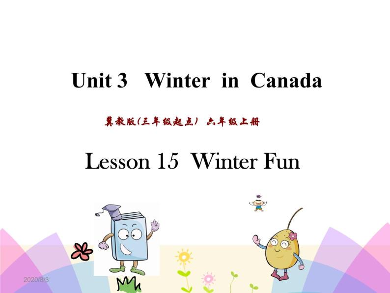 Unit 3 Winter in Canada Lesson 15 课件01