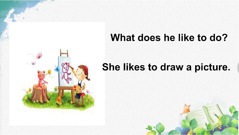 Lesson 4 What Do They Like To Do 课件06