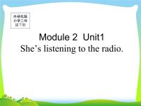外研版 (一年级起点)二年级下册Unit 1She’s listening to the radio.课文内容ppt课件