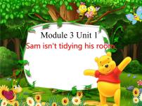 小学英语外研版 (一年级起点)二年级下册Unit 1 Sam isn’t tidying his room.示范课课件ppt