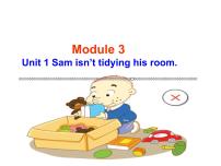 英语二年级下册Unit 1 Sam isn’t tidying his room.课文配套ppt课件